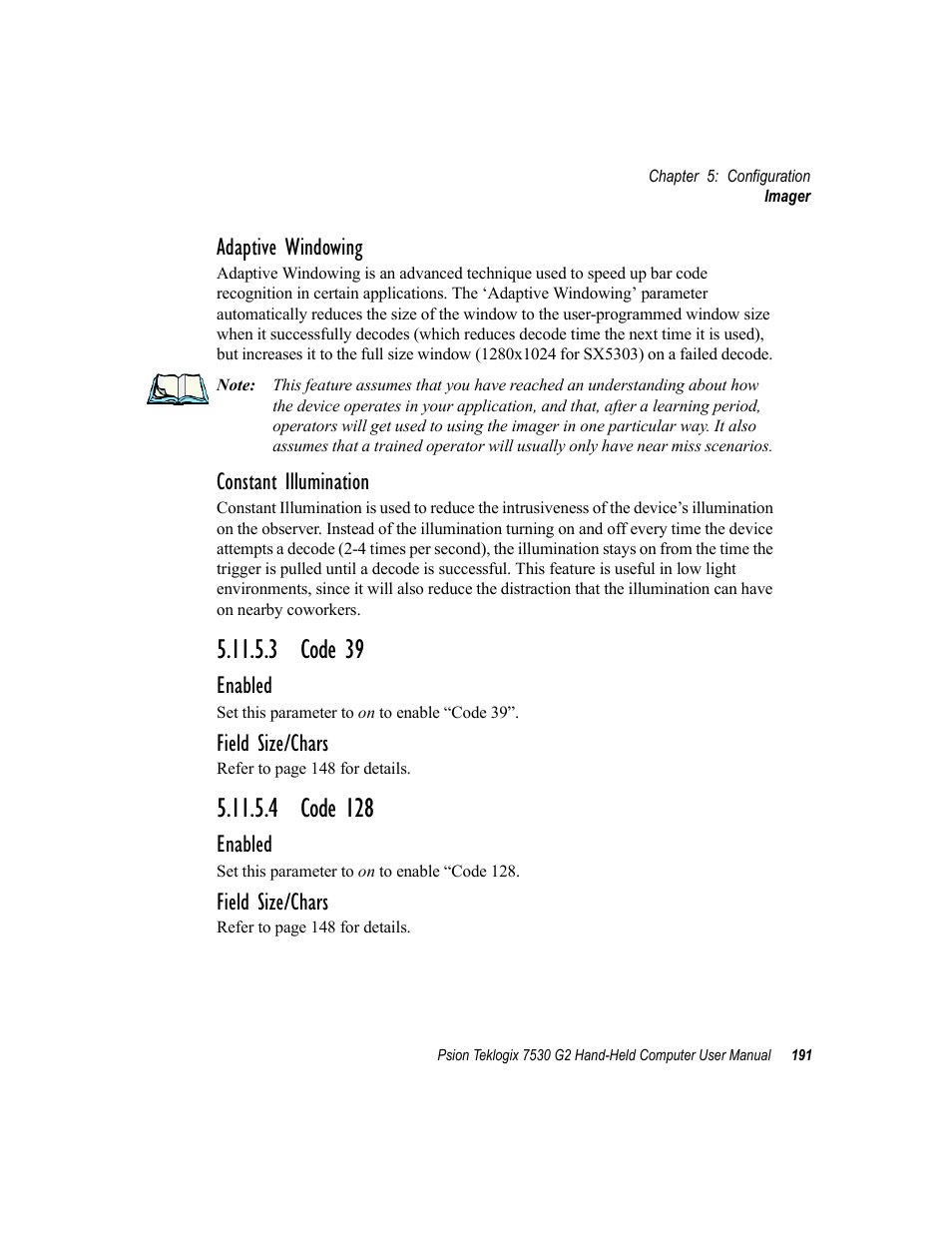 3 code 39, 4 code 128, 3 code 39 5.11.5.4 code 128 | Adaptive windowing, Constant illumination, Enabled, Field size/chars | Psion Teklogix Hand-Held Computer 7530 G2 User Manual | Page 219 / 296