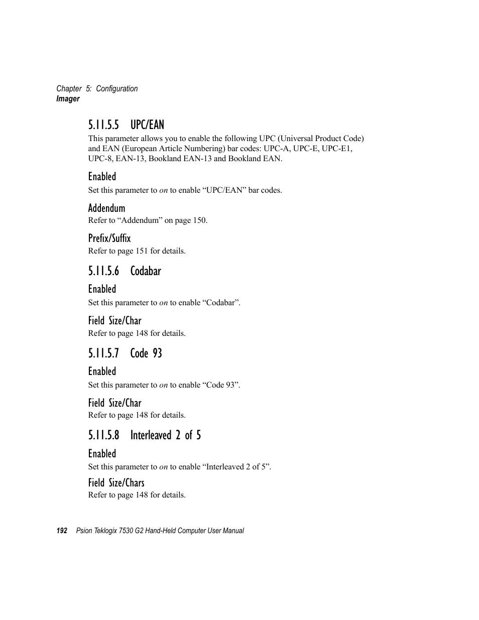 5 upc/ean, 6 codabar, 7 code 93 | 8 interleaved 2 of 5 | Psion Teklogix Hand-Held Computer 7530 G2 User Manual | Page 220 / 296