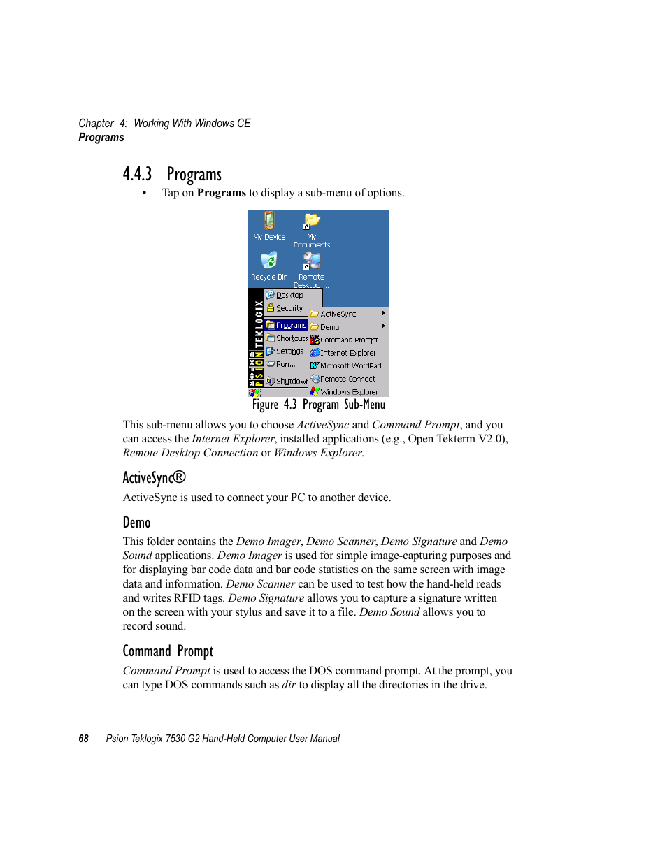 3 programs, Activesync, Demo | Command prompt | Psion Teklogix Hand-Held Computer 7530 G2 User Manual | Page 96 / 296