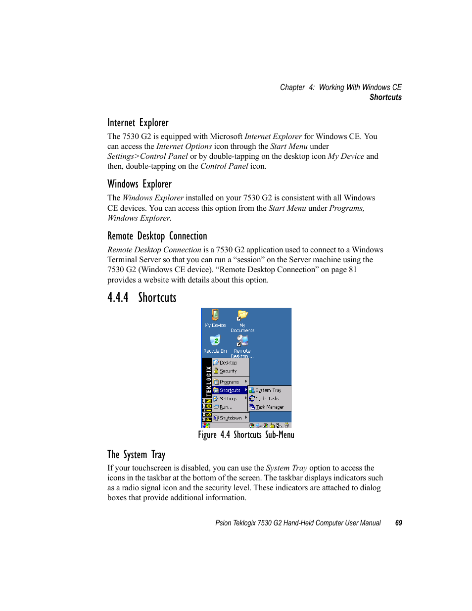 4 shortcuts, Internet explorer, Windows explorer | Remote desktop connection, The system tray | Psion Teklogix Hand-Held Computer 7530 G2 User Manual | Page 97 / 296