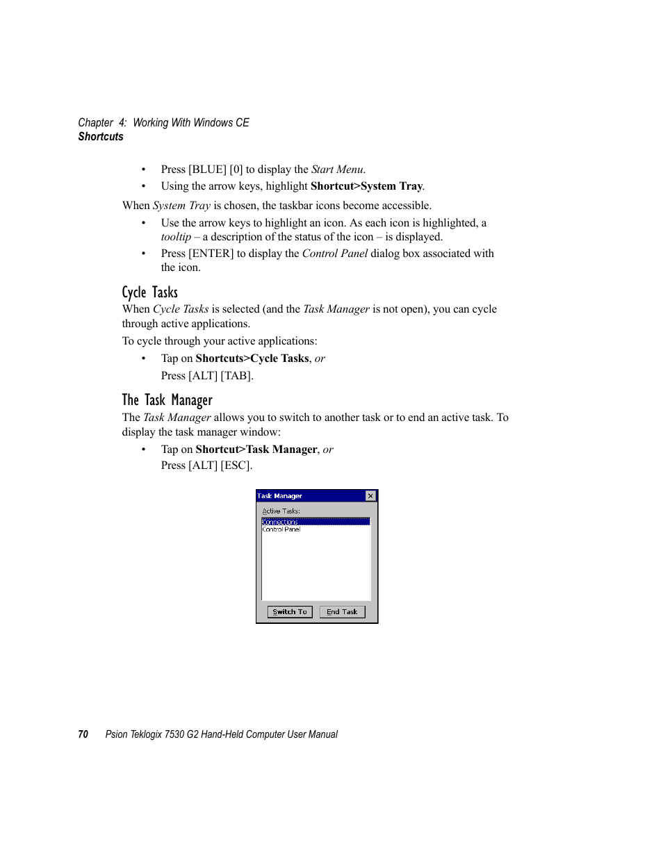 Cycle tasks, The task manager | Psion Teklogix Hand-Held Computer 7530 G2 User Manual | Page 98 / 296