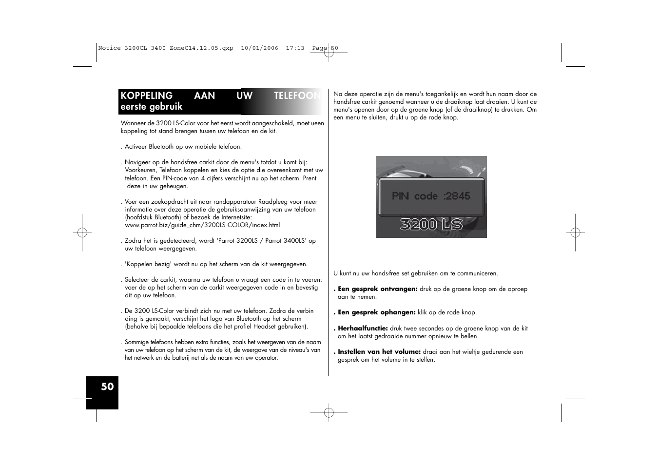 50 koppeling aan uw telefoon: eerste gebruik | Parrot 3200 LS-Color User Manual | Page 50 / 80