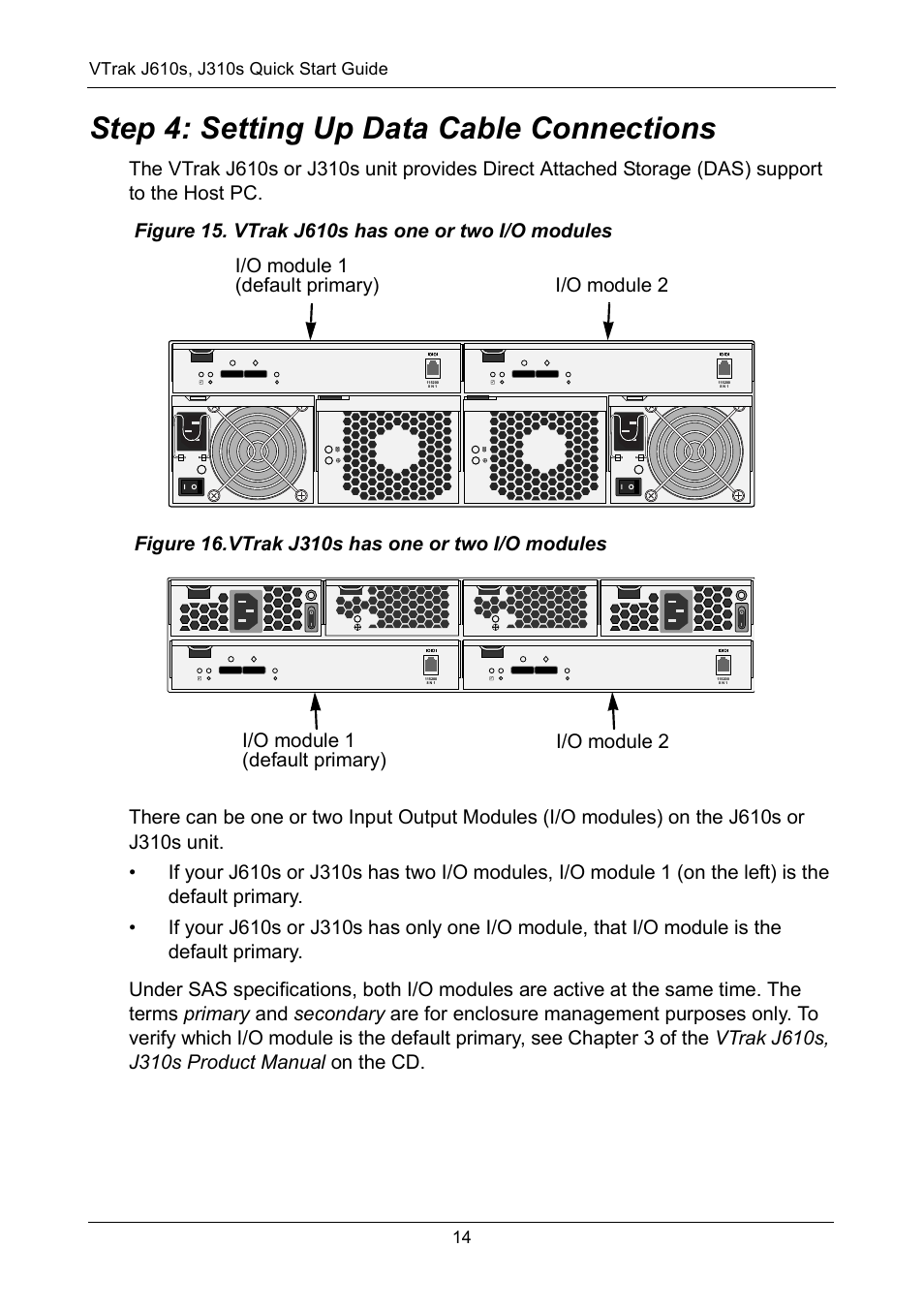 Step 4: setting up data cable connections, I/o module 2 i/o module 1 (default primary) | Promise Technology VTrak J610S User Manual | Page 14 / 26