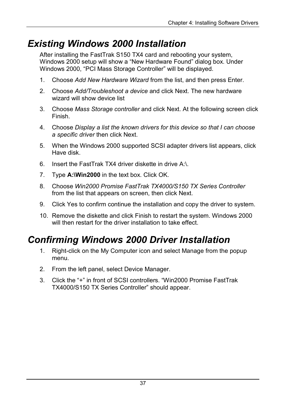 Existing, Confirming, Existing windows 2000 installation | Confirming windows 2000 driver installation | Promise Technology FastTrak S150 User Manual | Page 41 / 74