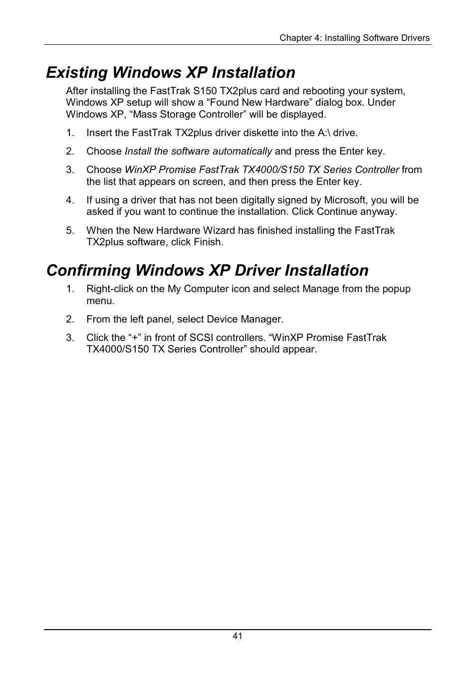 Existing, Confirming, Existing windows xp installation | Confirming windows xp driver installation | Promise Technology 150TX2 User Manual | Page 45 / 82