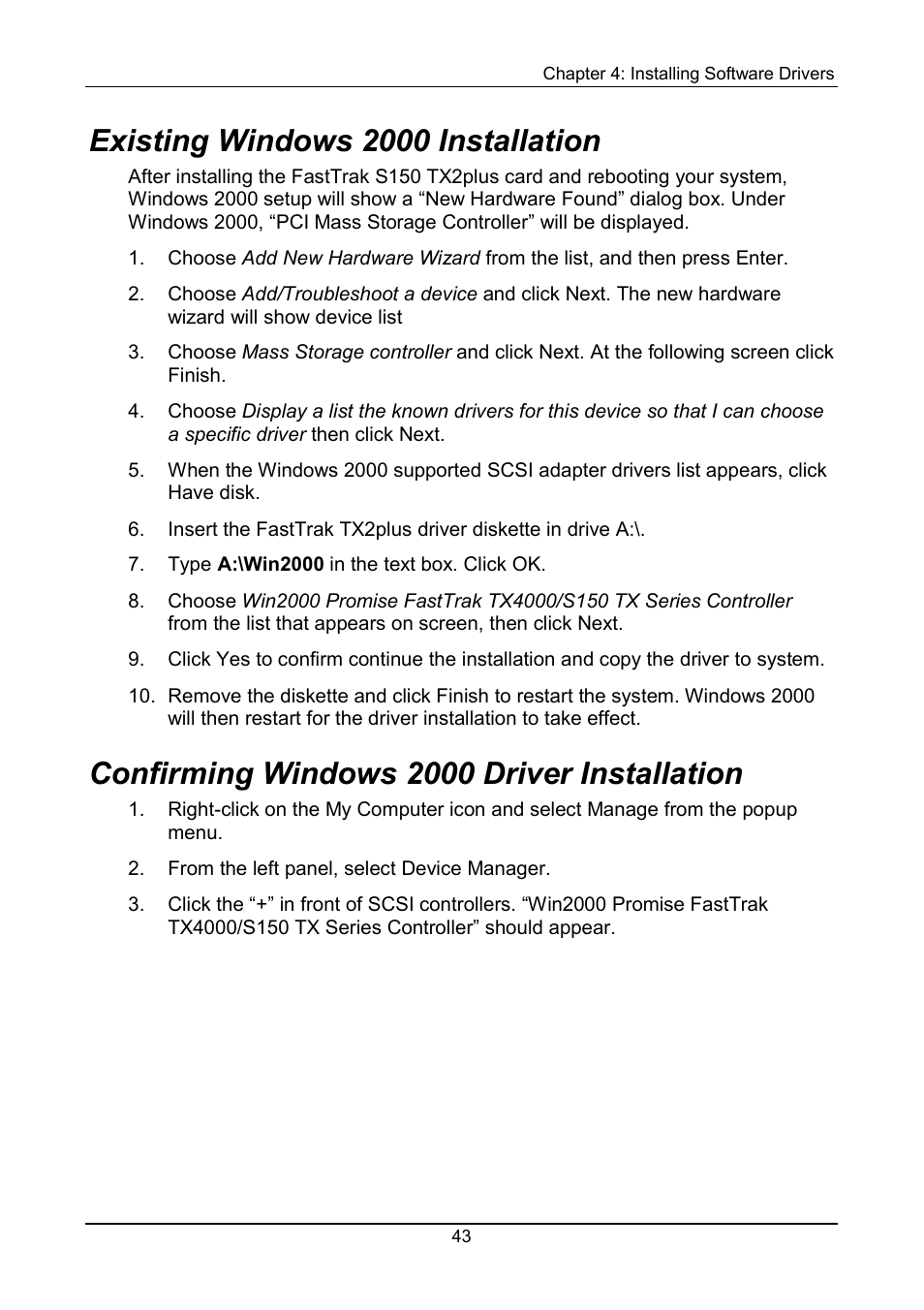 Existing, Confirming, Existing windows 2000 installation | Confirming windows 2000 driver installation | Promise Technology 150TX2 User Manual | Page 47 / 82