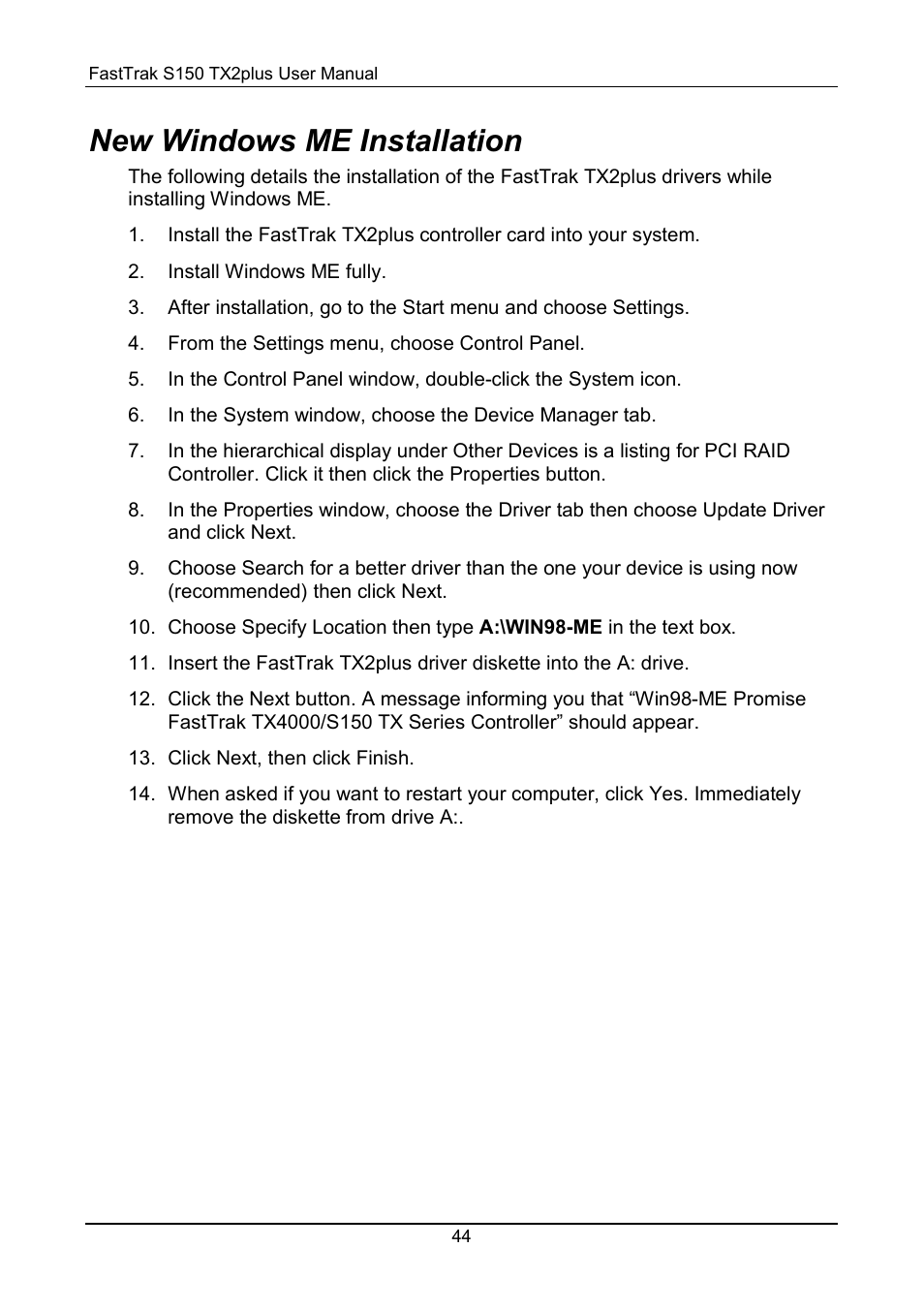 Windows me, New windows me installation | Promise Technology 150TX2 User Manual | Page 48 / 82