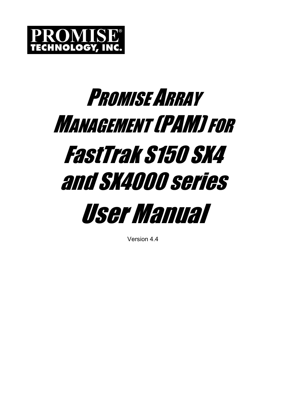 Promise Technology FastTrak SX Series Version 4.4 User Manual | 102 pages