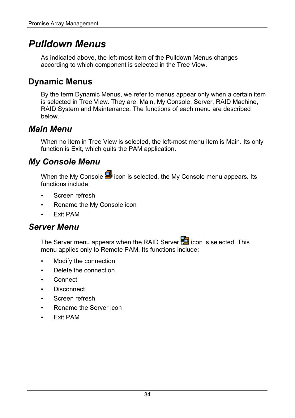 Pulldown menus, Dynamic menus, Main menu | My console menu, Server menu | Promise Technology FastTrak SX Series Version 4.4 User Manual | Page 38 / 102