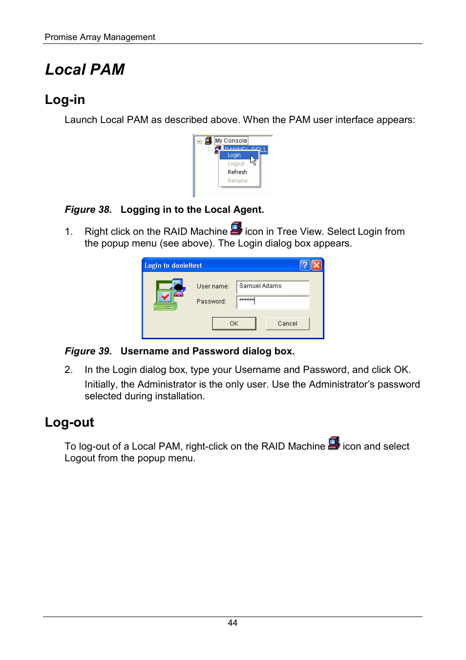 Local pam, Log-in, Log-out | Promise Technology FastTrak SX Series Version 4.4 User Manual | Page 48 / 102