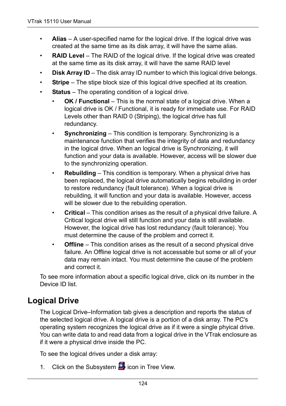 Logical drive | Promise Technology VTrak 15110 User Manual | Page 132 / 264