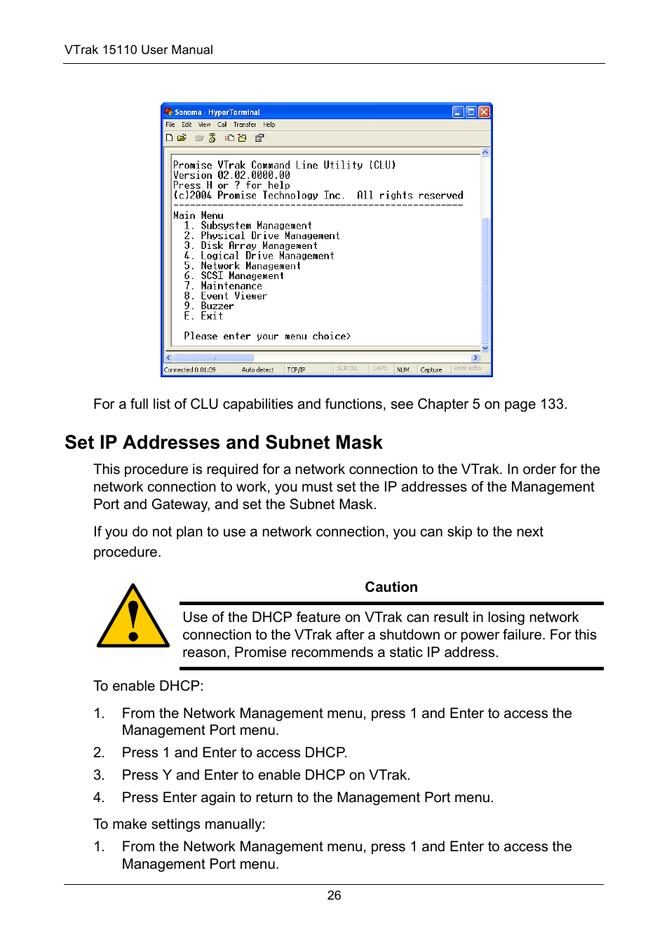 Set ip addresses and subnet mask | Promise Technology VTrak 15110 User Manual | Page 34 / 264