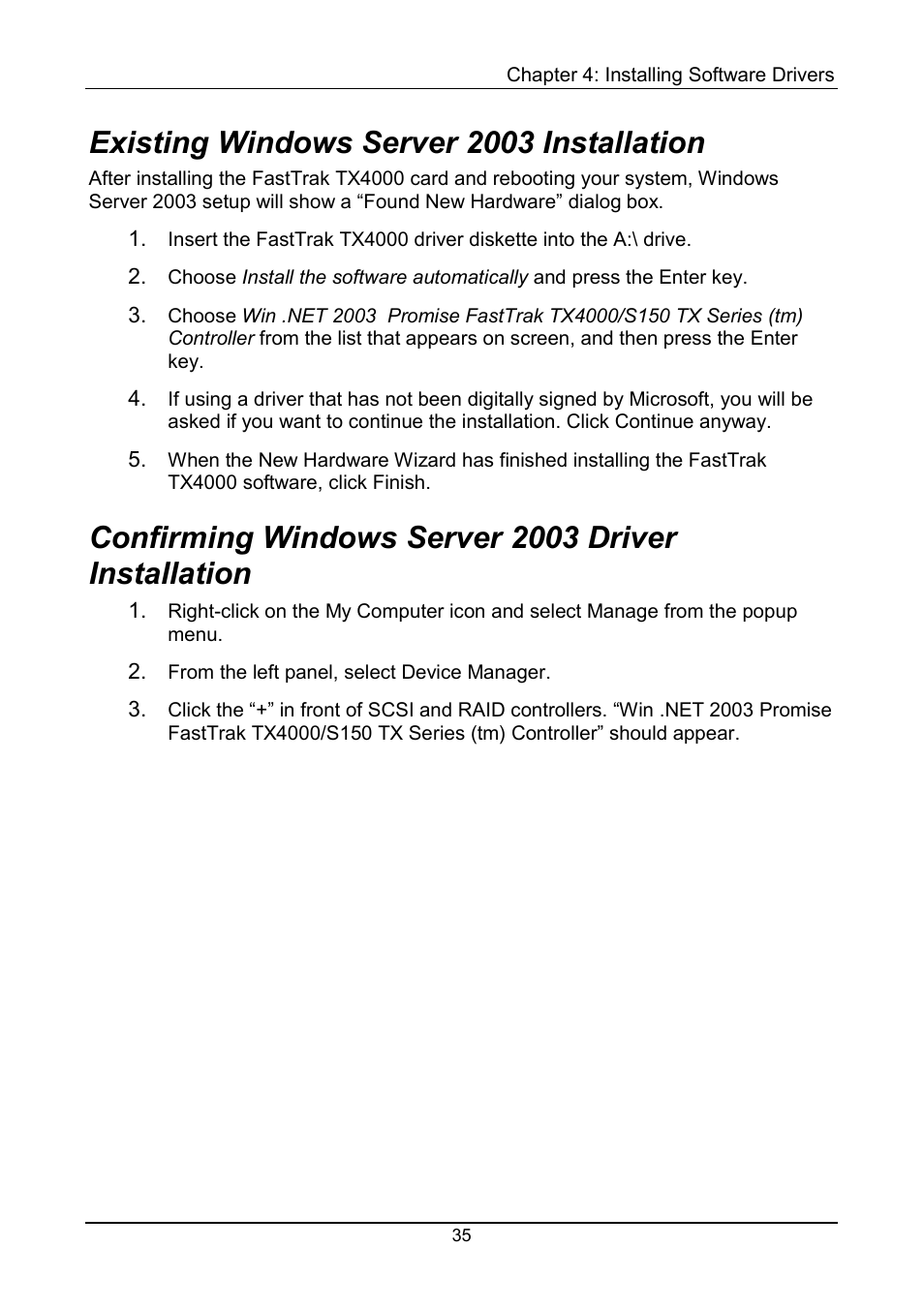 Existing, Confirming, Existing windows server 2003 installation | Confirming windows server 2003 driver installation | Promise Technology FastTrak TX4000 User Manual | Page 39 / 76