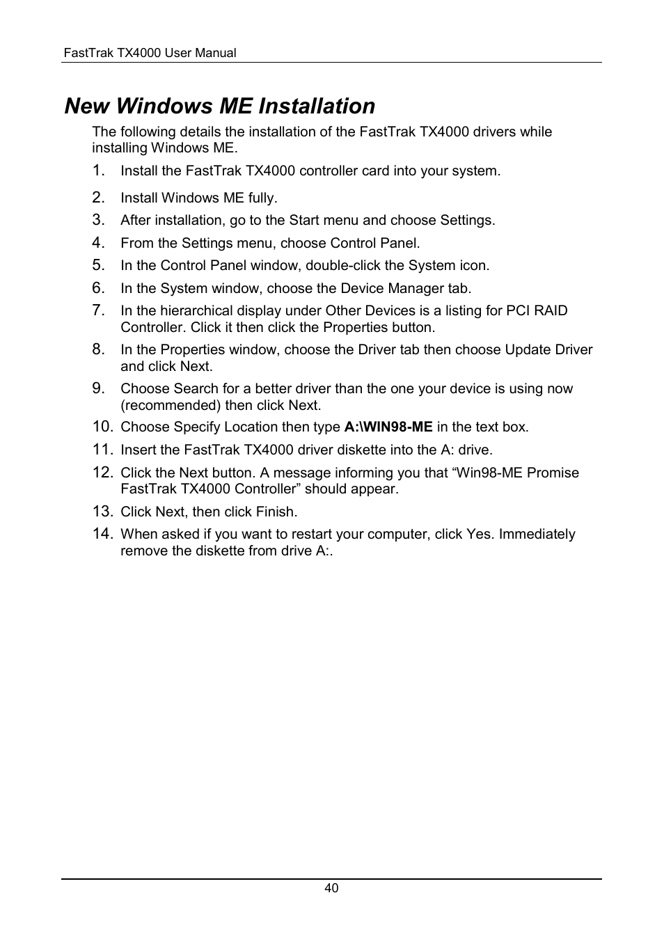 Windows me, New windows me installation | Promise Technology FastTrak TX4000 User Manual | Page 44 / 76