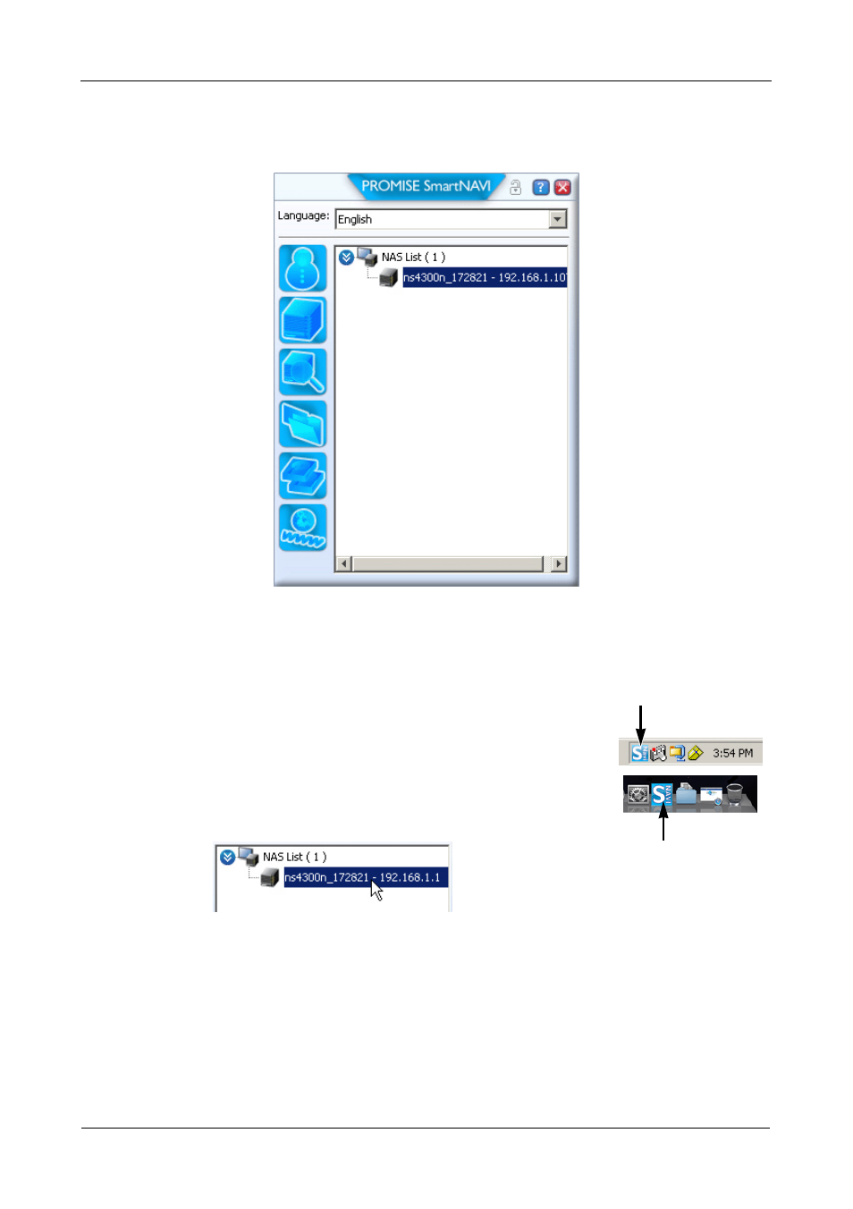 Opening the main window | Promise Technology SMARTSTOR NS4300N User Manual | Page 78 / 218