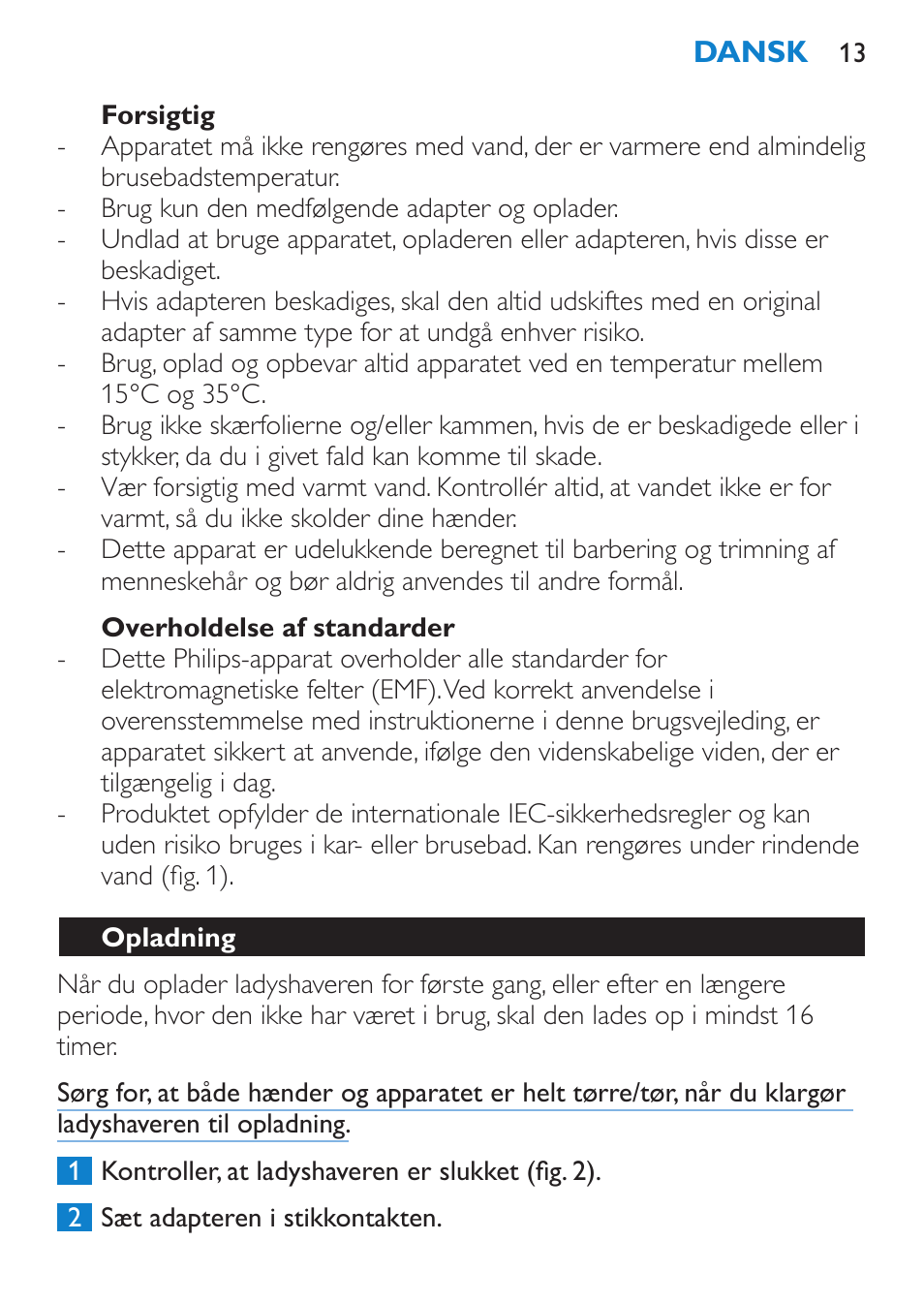 Forsigtig, Overholdelse af standarder, Opladning | Philips HP6319/01 User Manual | Page 13 / 64