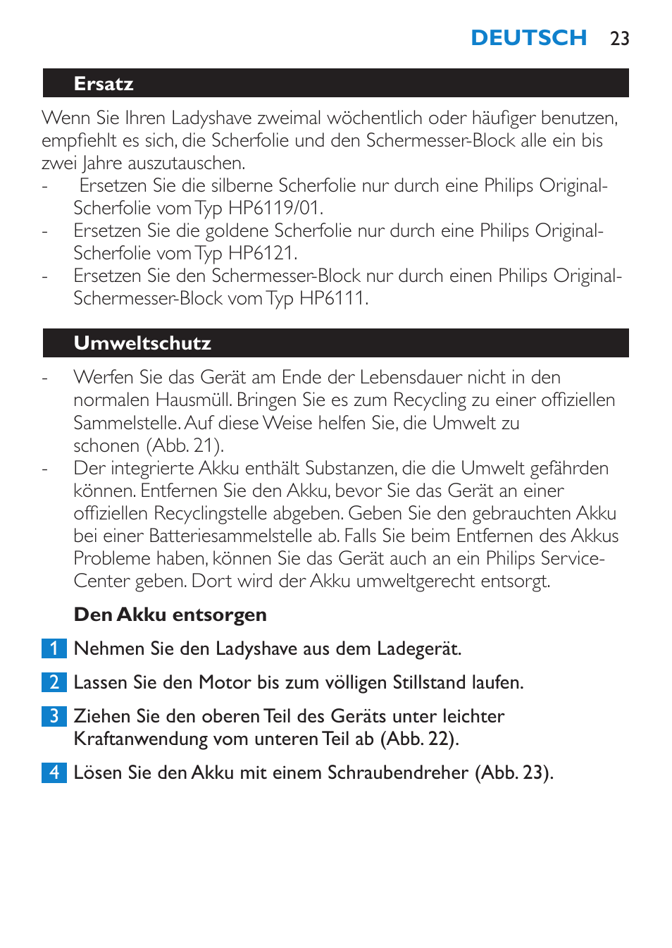 Den akku entsorgen, Ersatz, Umweltschutz | Garantie und kundendienst | Philips HP6319/01 User Manual | Page 23 / 64