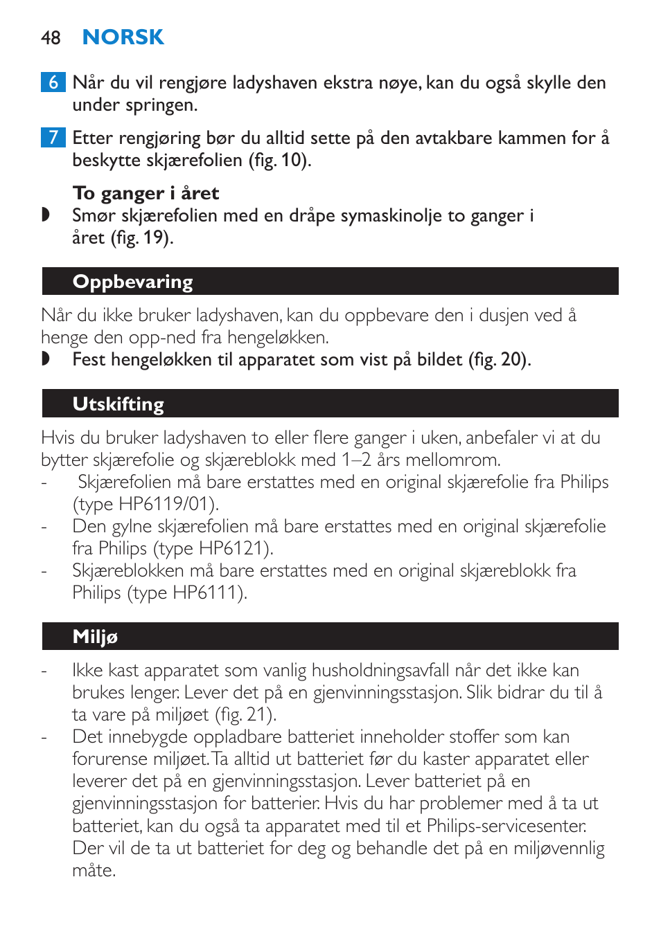 To ganger i året, Oppbevaring, Utskifting | Miljø | Philips HP6319/01 User Manual | Page 48 / 64