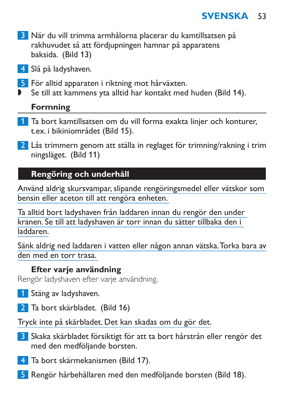 Formning, Efter varje användning, Rengöring och underhåll | Philips HP6319/01 User Manual | Page 53 / 64