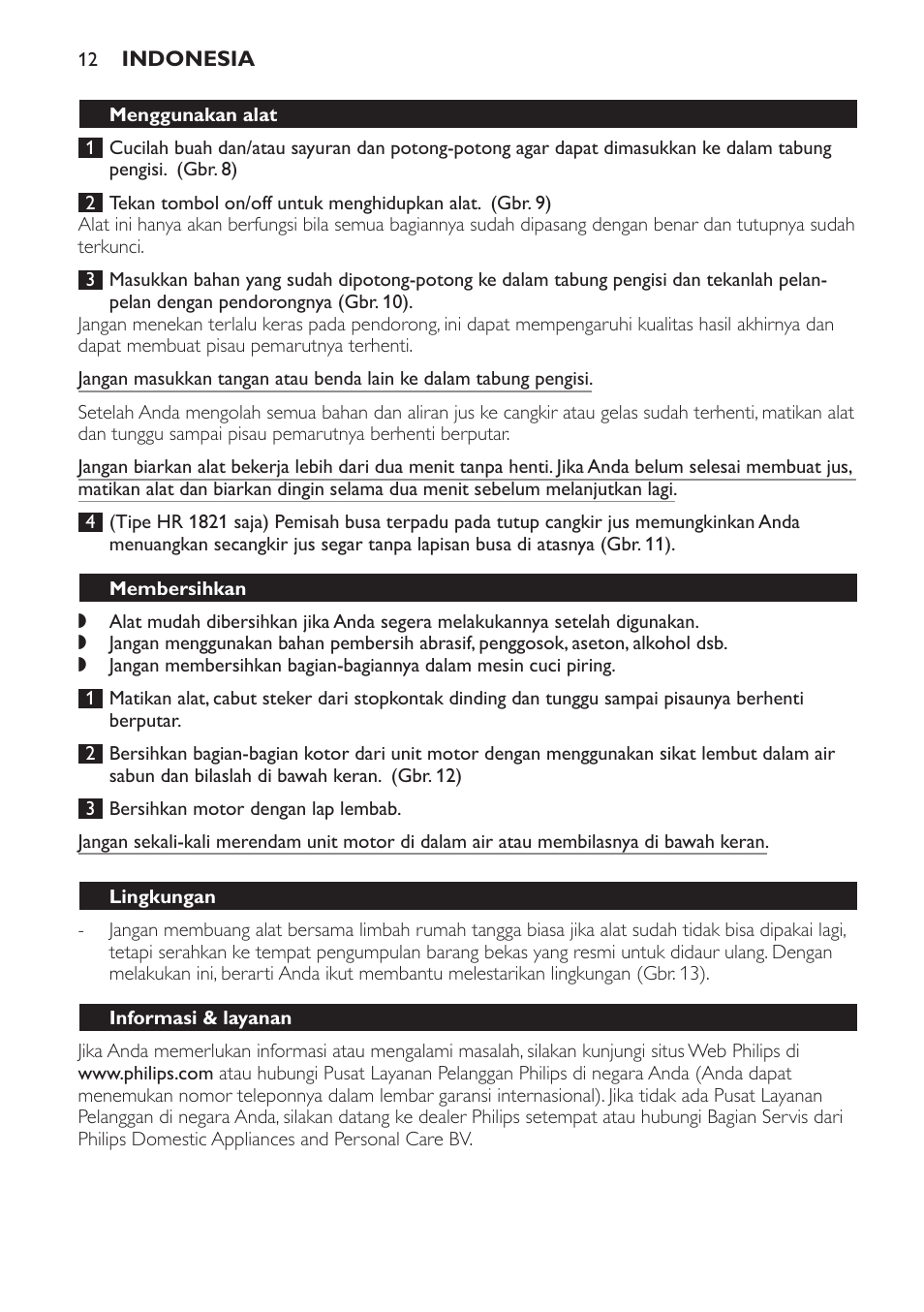 Menggunakan alat, Membersihkan, Lingkungan | Informasi & layanan, Panduan pemecahan masalah | Philips HR1821 User Manual | Page 12 / 44