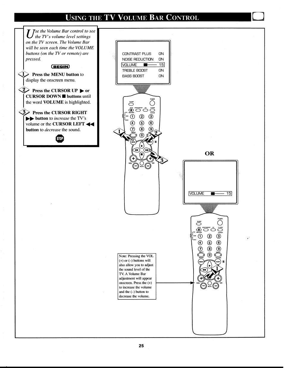 Press the menu button to, Tv v, Sing | Olume, Ontrol, O o o | Philips XS2757CI User Manual | Page 25 / 36