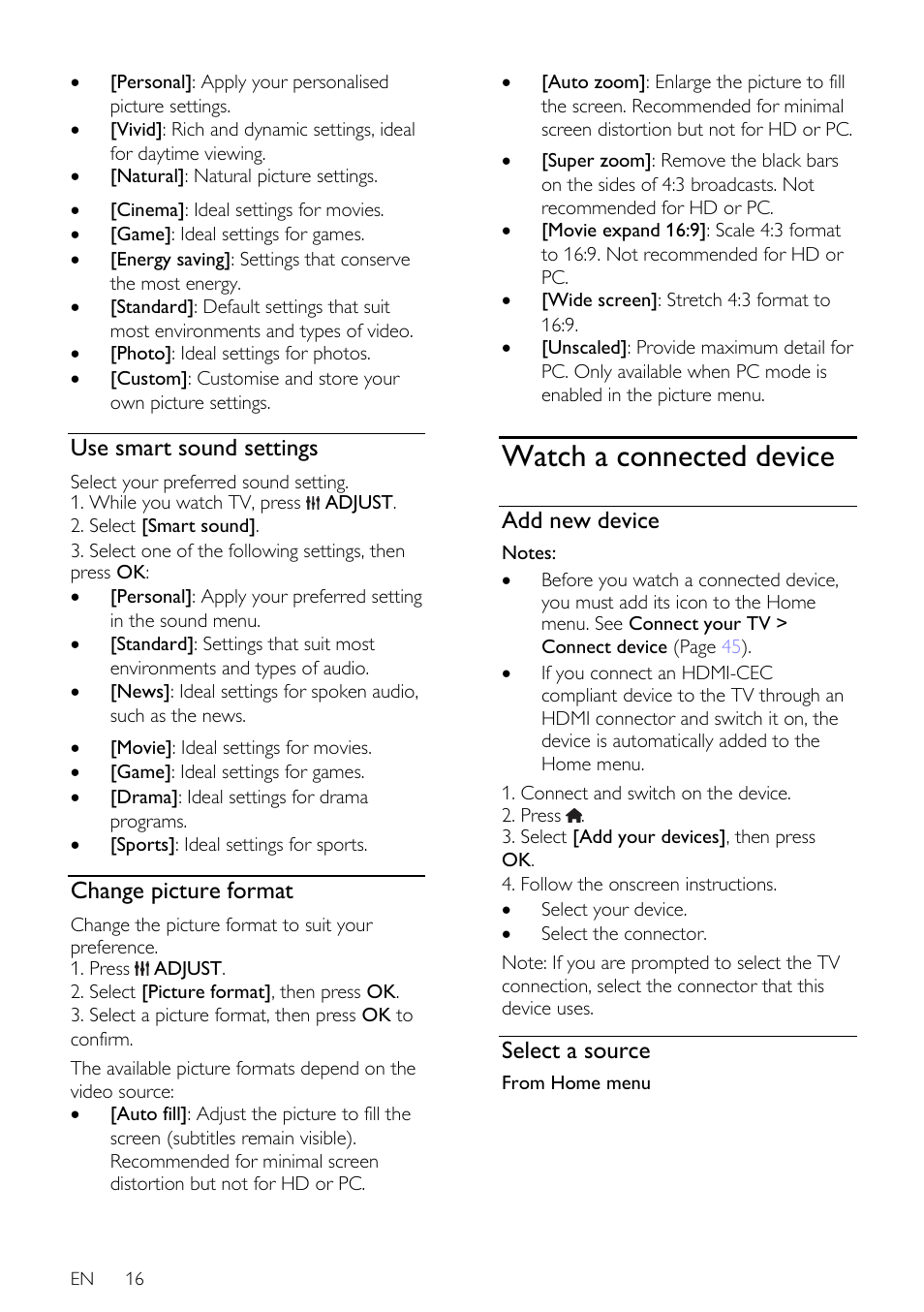 Use smart sound settings, Change picture format, Watch a connected device | Add new device, Select a source | Philips 46PFL66X6H User Manual | Page 16 / 68