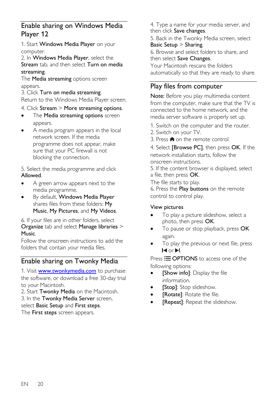 Enable sharing on windows media player 12, Enable sharing on twonky media, Play files from computer | Philips 46PFL66X6H User Manual | Page 20 / 68