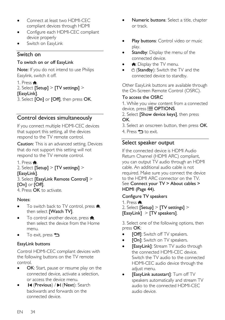 Switch on, Control devices simultaneously, Select speaker output | Philips 46PFL66X6H User Manual | Page 34 / 68