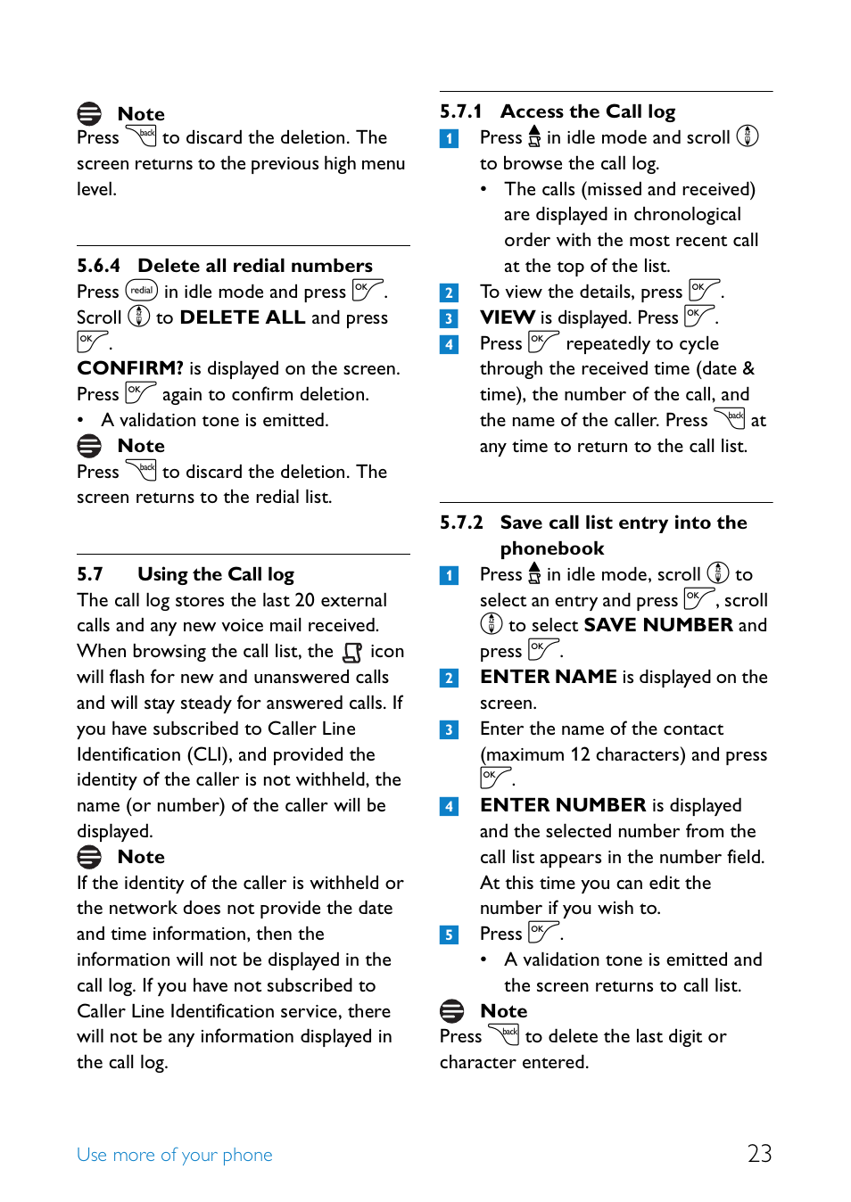 7 using the call log, Delete all redial numbers, Using the call log | Access the call log, Save call list entry into the phonebook | Philips UCZZ01927AB User Manual | Page 25 / 40