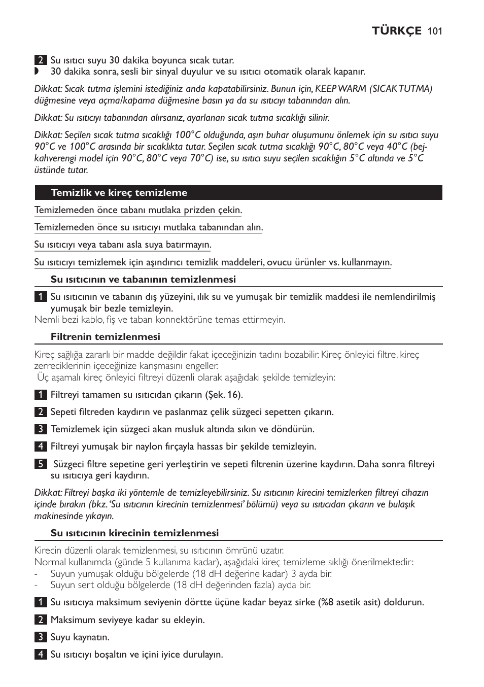 Temizlik ve kireç temizleme, Su ısıtıcının ve tabanının temizlenmesi, Filtrenin temizlenmesi | Su ısıtıcının kirecinin temizlenmesi | Philips HD4686 User Manual | Page 101 / 108