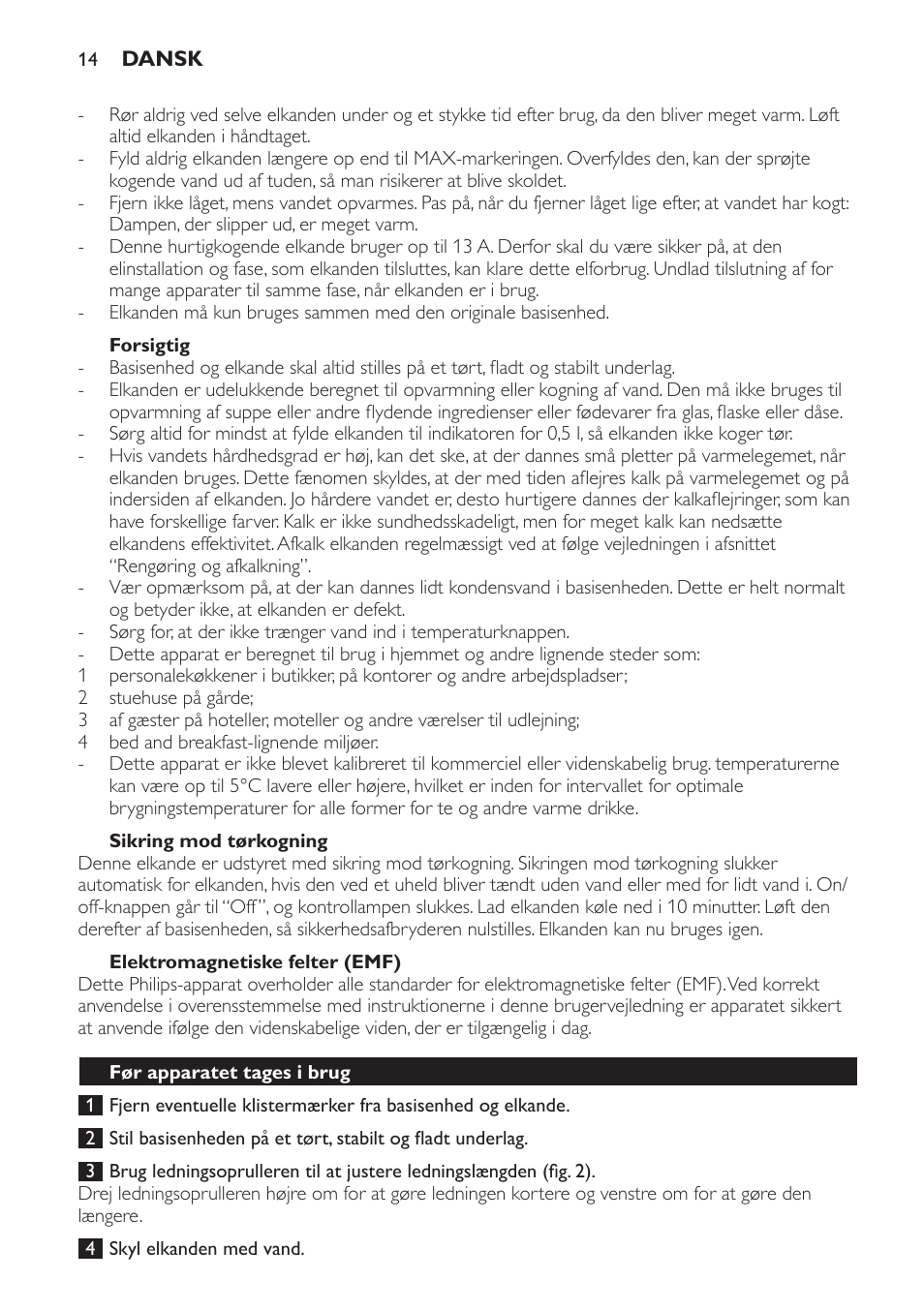 Forsigtig, Sikring mod tørkogning, Elektromagnetiske felter (emf) | Før apparatet tages i brug | Philips HD4686 User Manual | Page 14 / 108