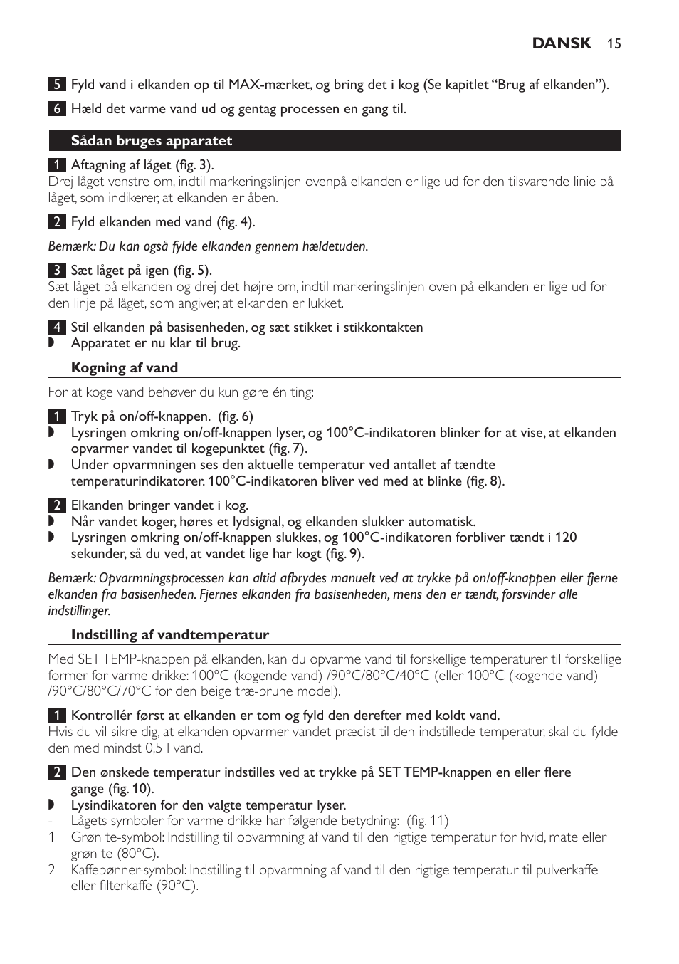 Sådan bruges apparatet, Kogning af vand, Indstilling af vandtemperatur | Philips HD4686 User Manual | Page 15 / 108