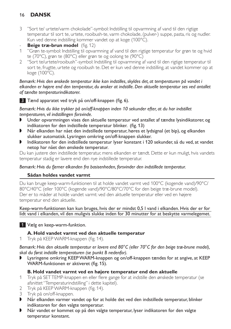 Sådan holdes vandet varmt, A. hold vandet varmt ved den aktuelle temperatur | Philips HD4686 User Manual | Page 16 / 108