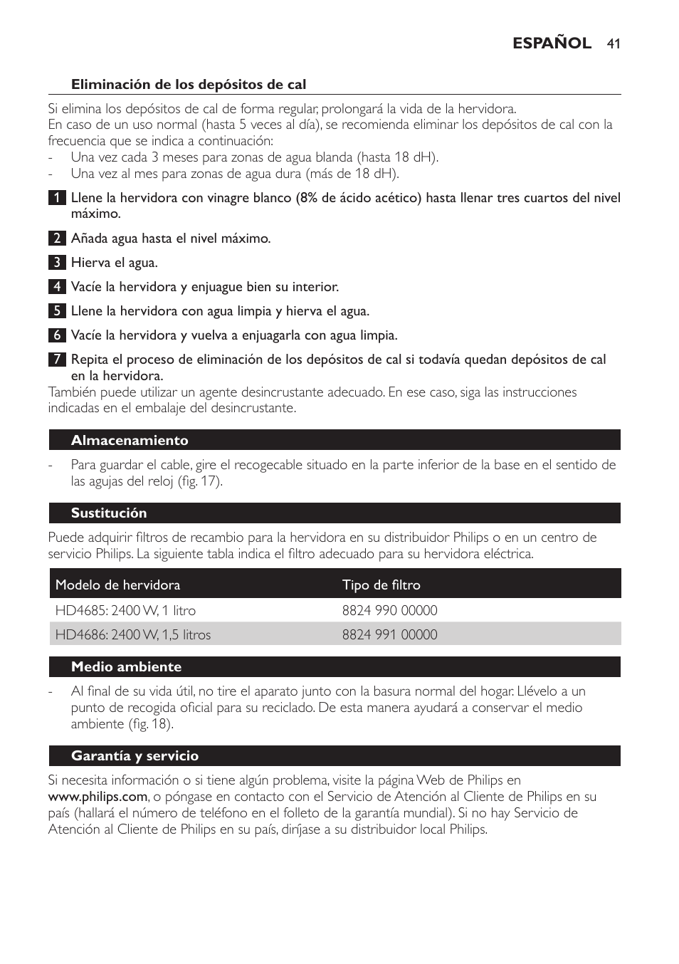 Eliminación de los depósitos de cal, Almacenamiento, Sustitución | Medio ambiente, Garantía y servicio | Philips HD4686 User Manual | Page 41 / 108