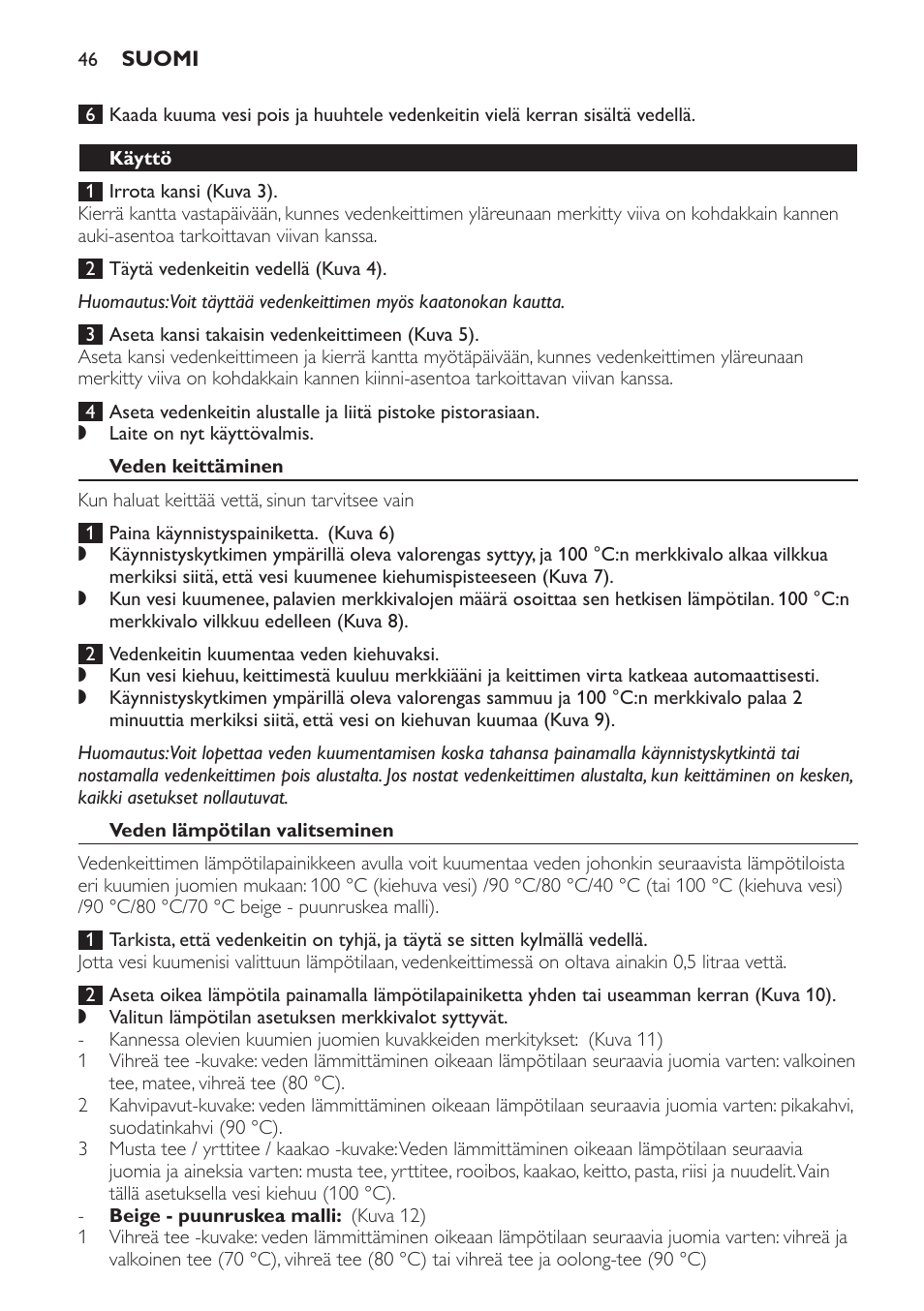 Käyttö, Veden keittäminen, Veden lämpötilan valitseminen | Philips HD4686 User Manual | Page 46 / 108