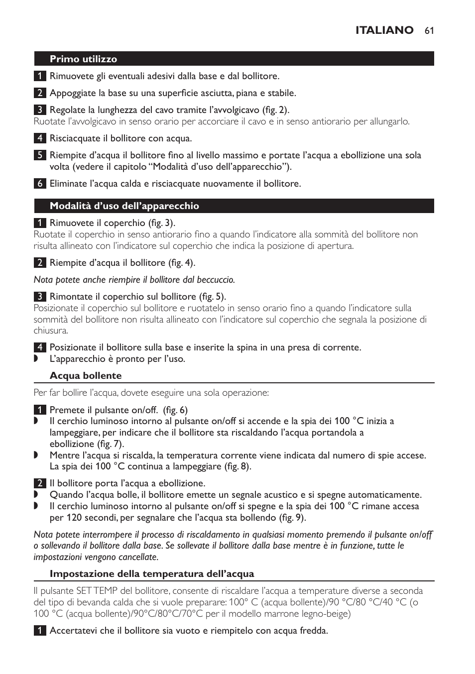 Primo utilizzo, Modalità d’uso dell’apparecchio, Acqua bollente | Impostazione della temperatura dell’acqua | Philips HD4686 User Manual | Page 61 / 108