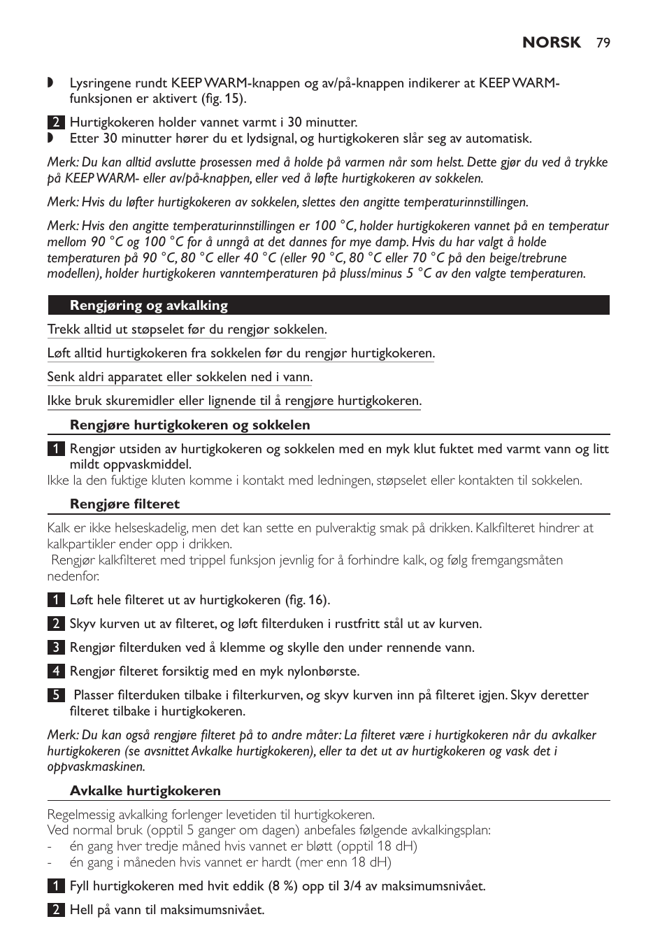 Rengjøring og avkalking, Rengjøre hurtigkokeren og sokkelen, Rengjøre filteret | Avkalke hurtigkokeren | Philips HD4686 User Manual | Page 79 / 108