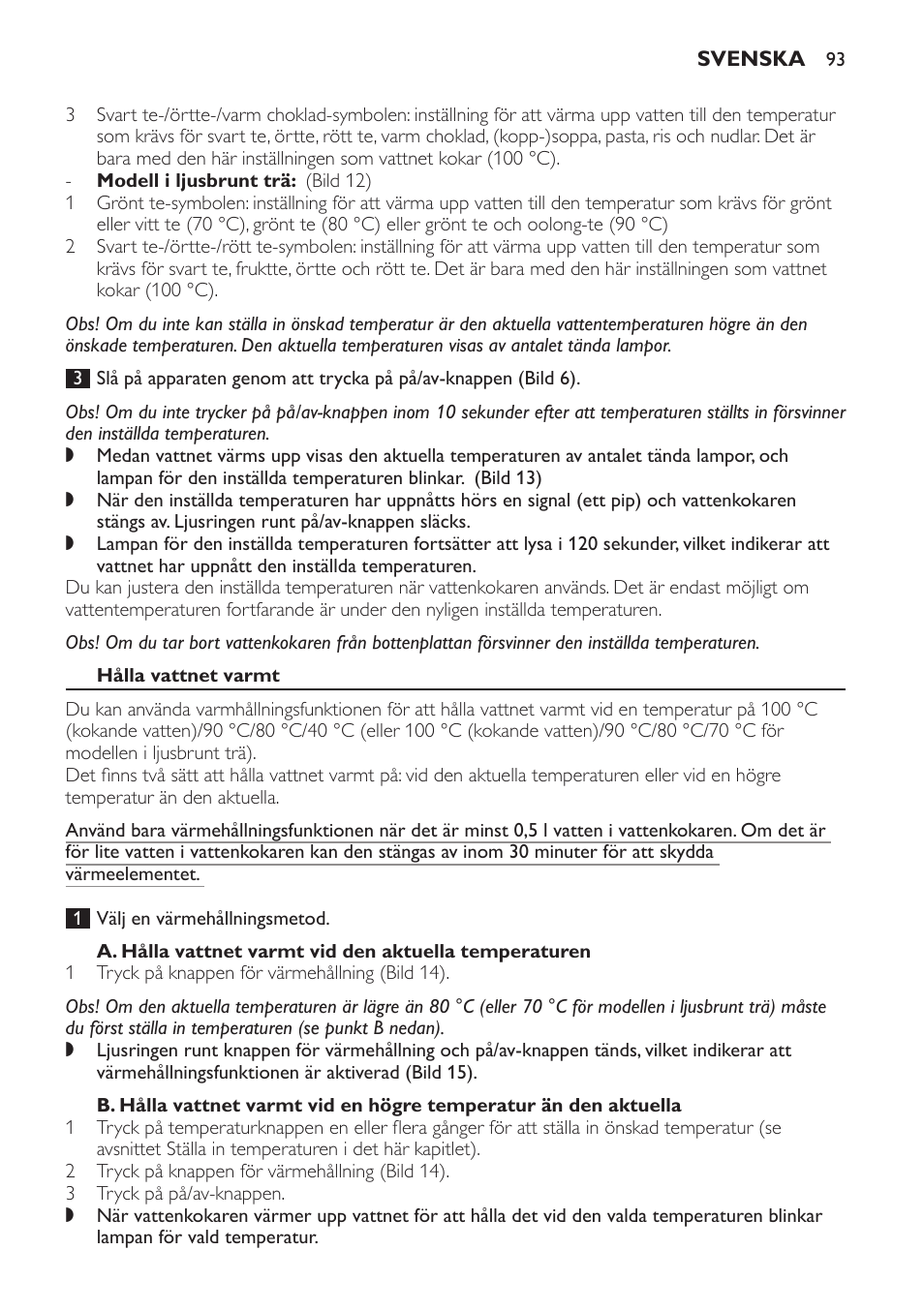 Hålla vattnet varmt | Philips HD4686 User Manual | Page 93 / 108