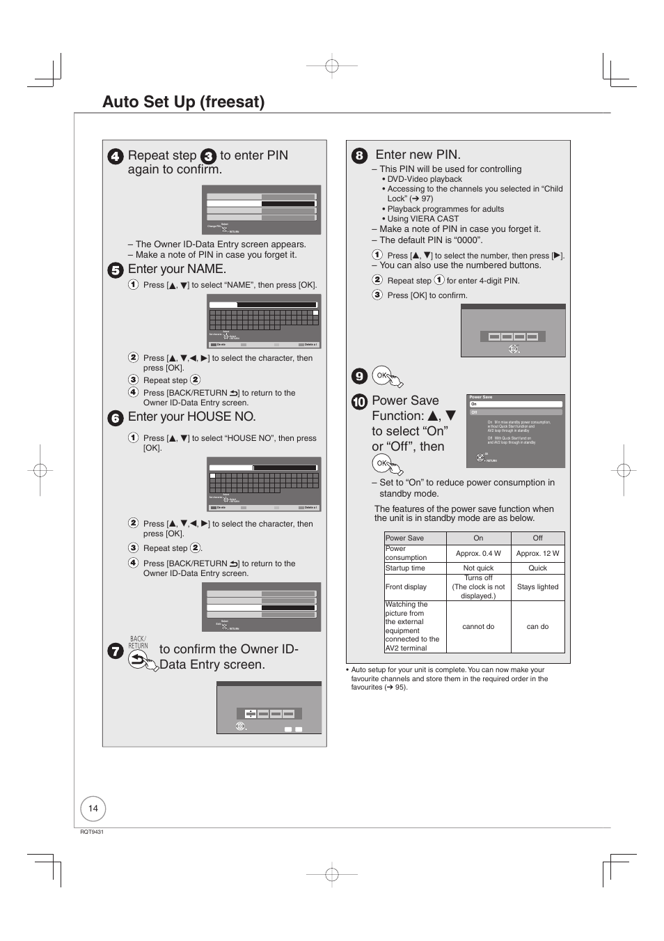 Auto set up (freesat), Repeat step to enter pin again to confirm, Enter your name | Enter your house no, Enter new pin, This pin will be used for controlling, You can also use the numbered buttons, Press [e, r] to select “name”, then press [ok, Press [e, r] to select “house no”, then press [ok, Press [e, r] to select the number, then press [q | Philips DIGA DMR-XS350EB User Manual | Page 14 / 140