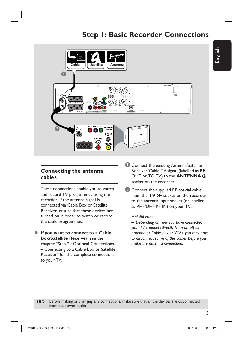 Step 1: basic recorder connections, Connecting the antenna cables, English | Cable satellite antenna | Philips DVDR3512V User Manual | Page 15 / 74