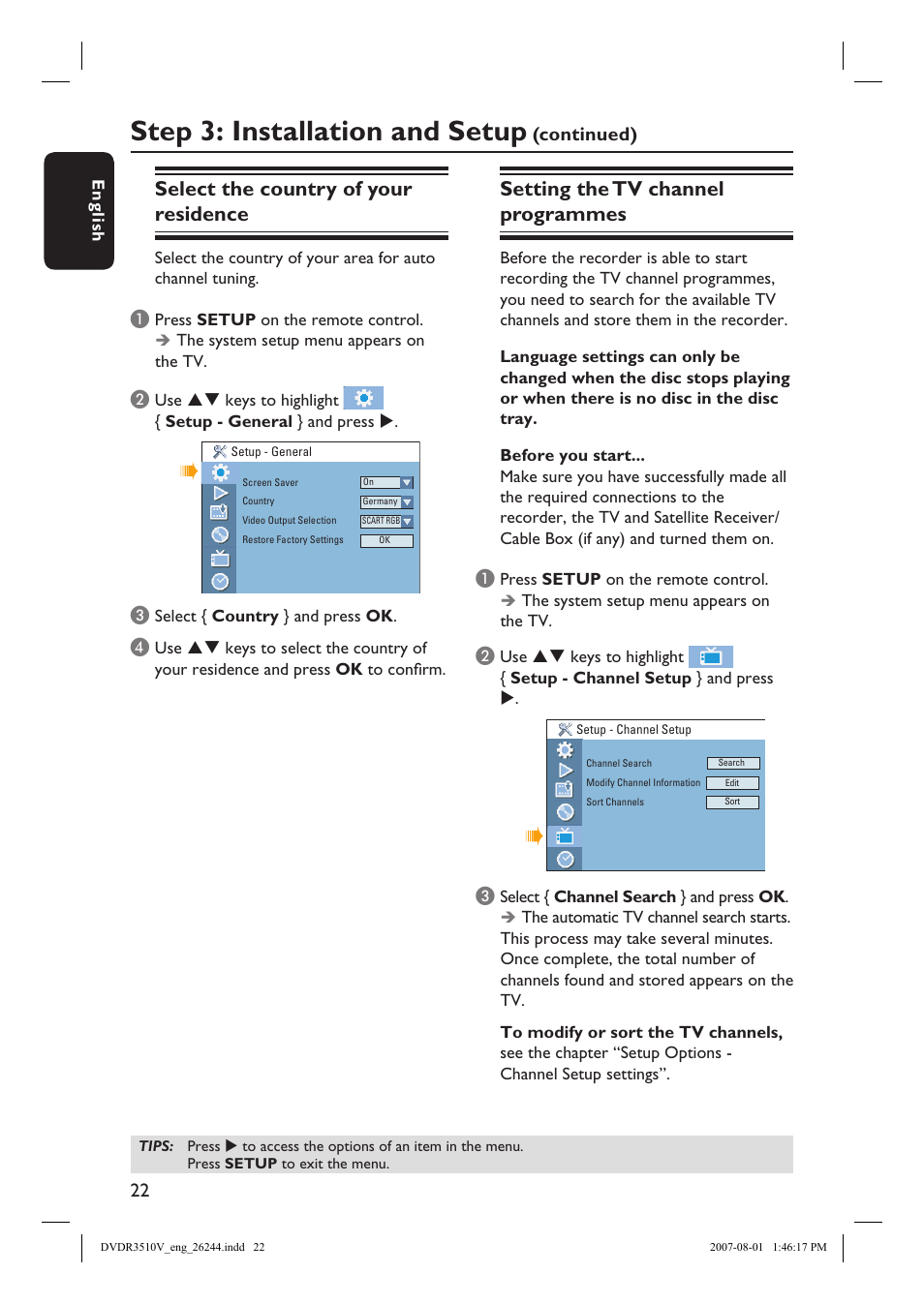 Step 3: installation and setup, Select the country of your residence, Setting the tv channel programmes | Continued) | Philips DVDR3512V User Manual | Page 22 / 74