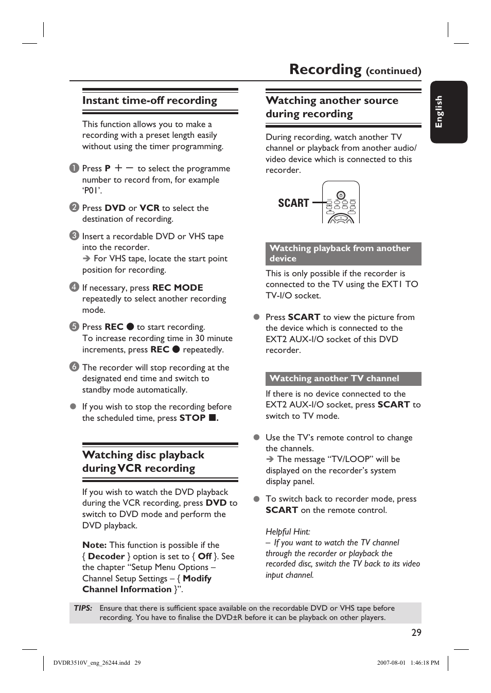 Recording, Instant time-off recording, Watching disc playback during vcr recording | Watching another source during recording, Scart | Philips DVDR3512V User Manual | Page 29 / 74