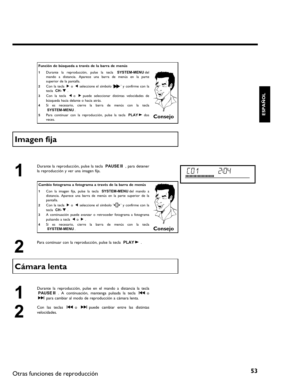 Imagen fija, Cámara lenta, Otras funciones de reproducción | Philips DVDR 80 User Manual | Page 175 / 228