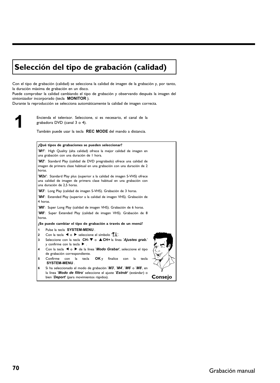 Selección del tipo de grabación (calidad), Grabación manual, Consejo | Philips DVDR 80 User Manual | Page 192 / 228