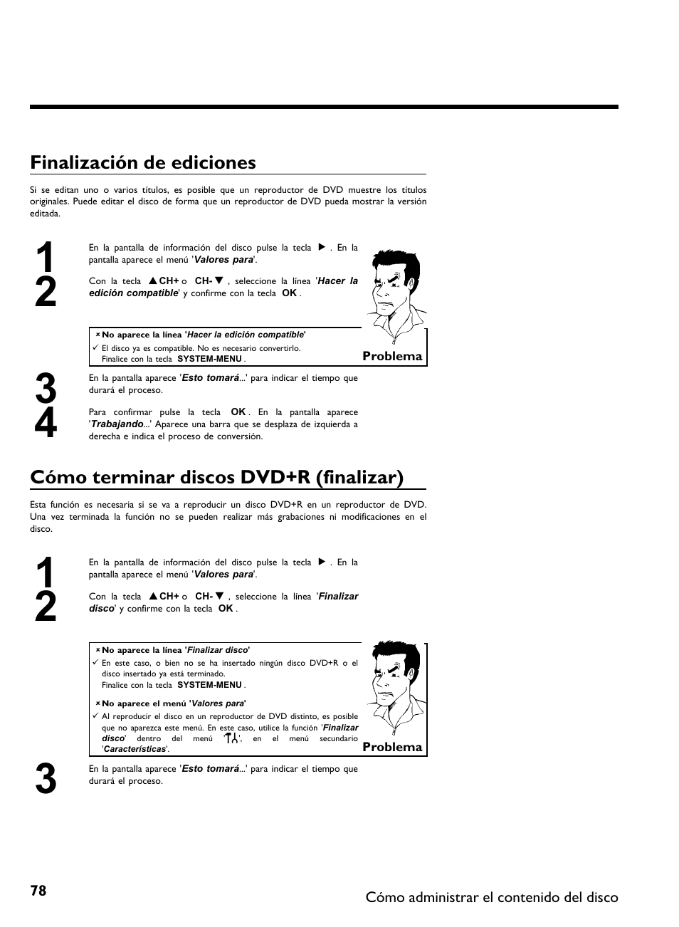 Finalización de ediciones, Cómo terminar discos dvd+r (finalizar) | Philips DVDR 80 User Manual | Page 200 / 228