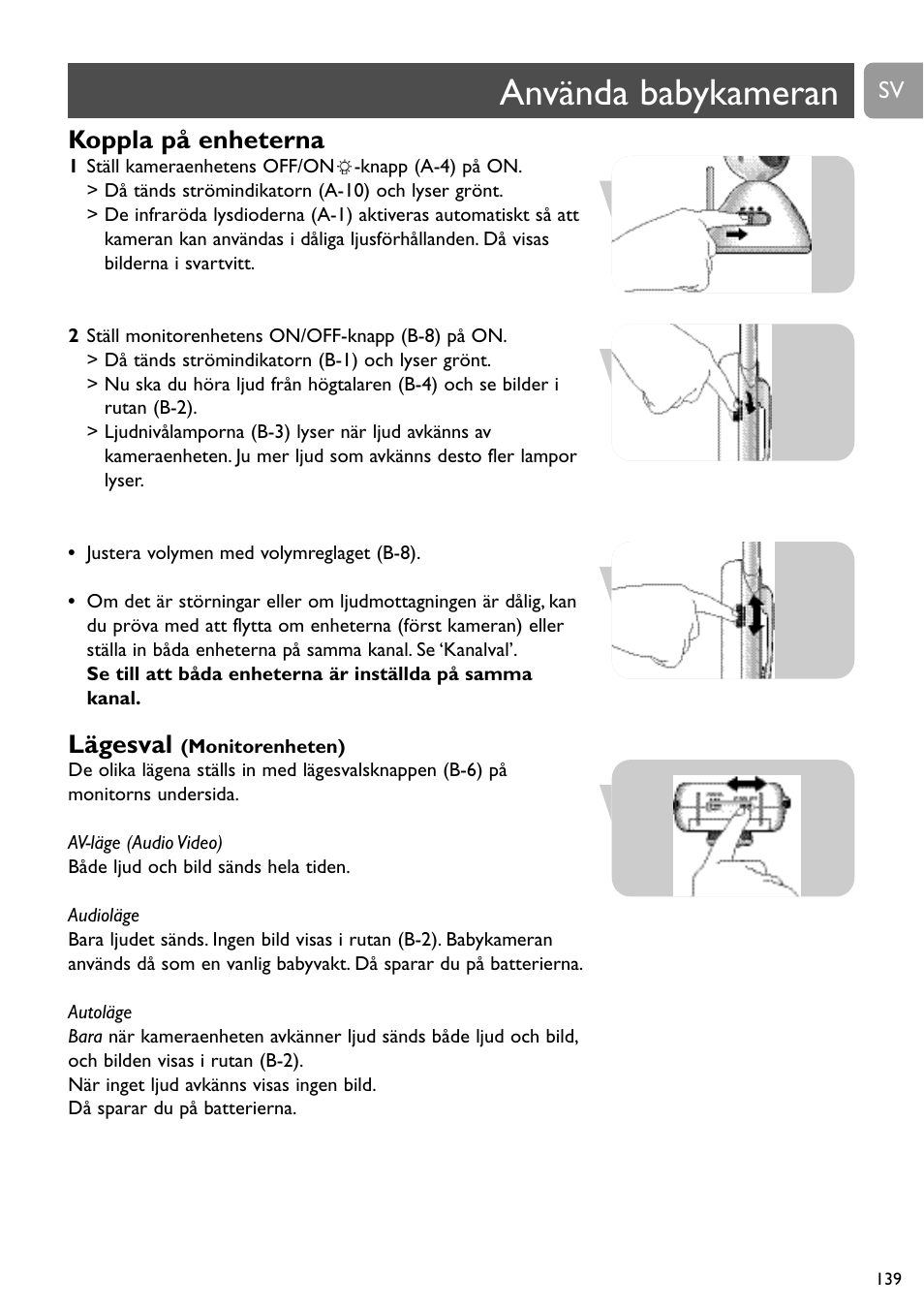 Använda babykameran, Koppla på enheterna, Lägesval | Philips SCD491 User Manual | Page 138 / 211