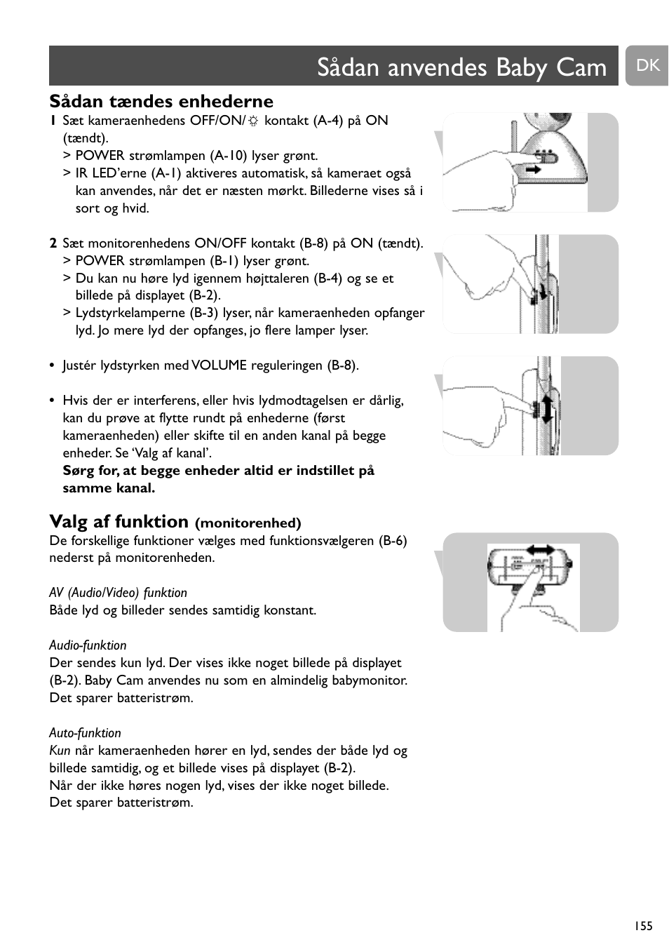 Sådan anvendes baby cam, Sådan tændes enhederne, Valg af funktion | Philips SCD491 User Manual | Page 154 / 211