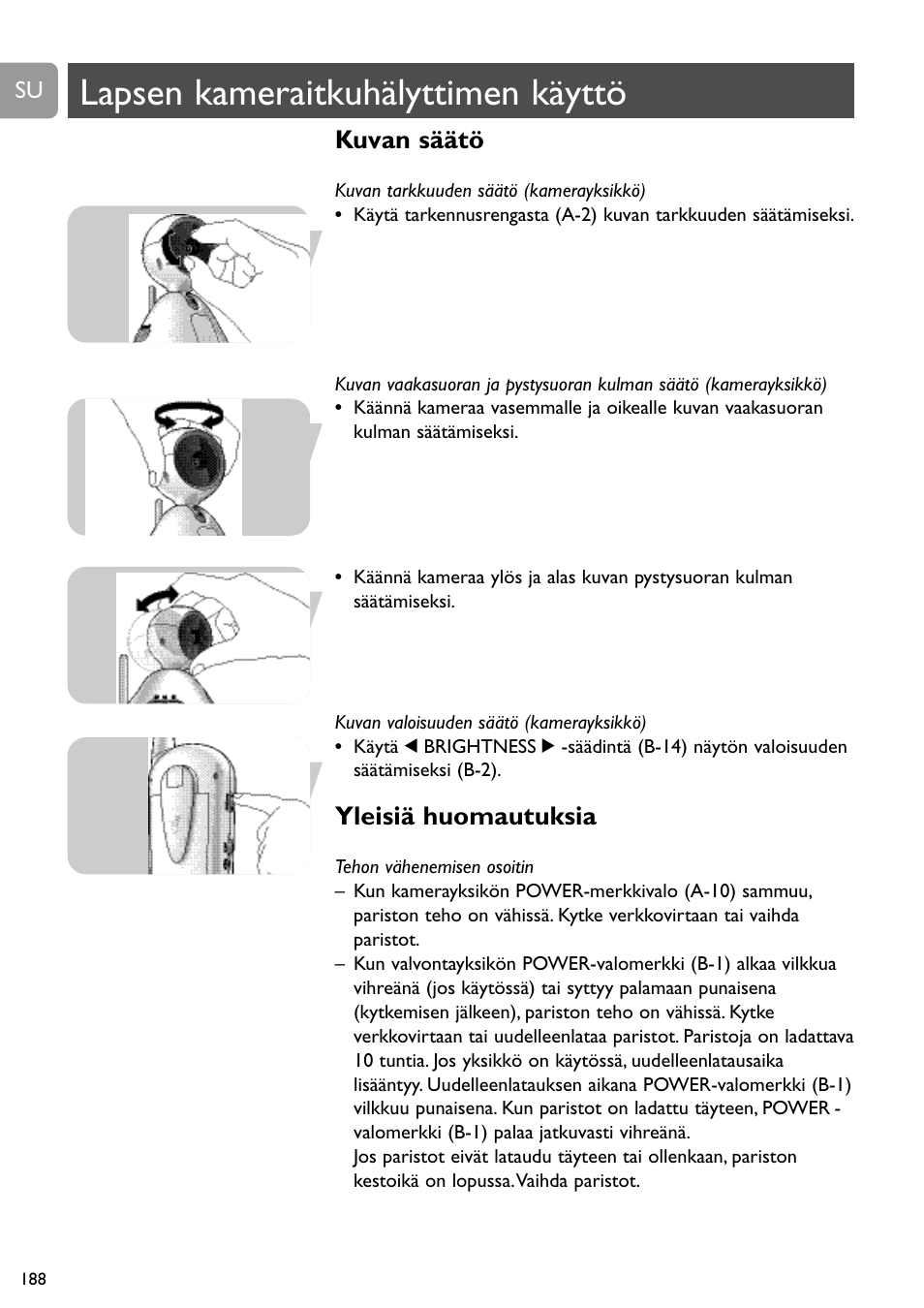 Lapsen kameraitkuhälyttimen käyttö, Kuvan säätö, Yleisiä huomautuksia | Philips SCD491 User Manual | Page 187 / 211