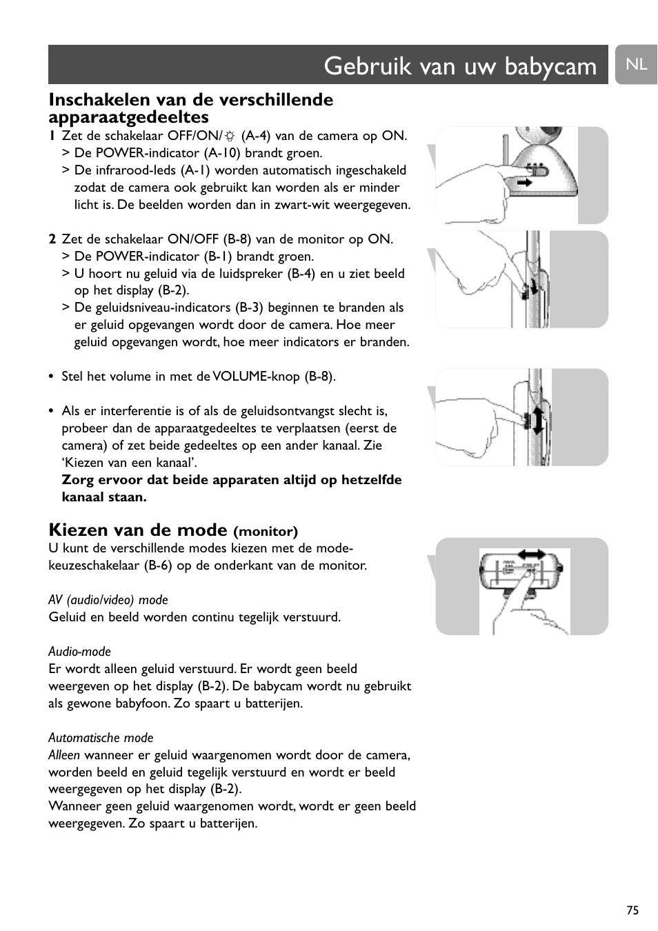Gebruik van uw babycam, Inschakelen van de verschillende apparaatgedeeltes, Kiezen van de mode | Philips SCD491 User Manual | Page 74 / 211