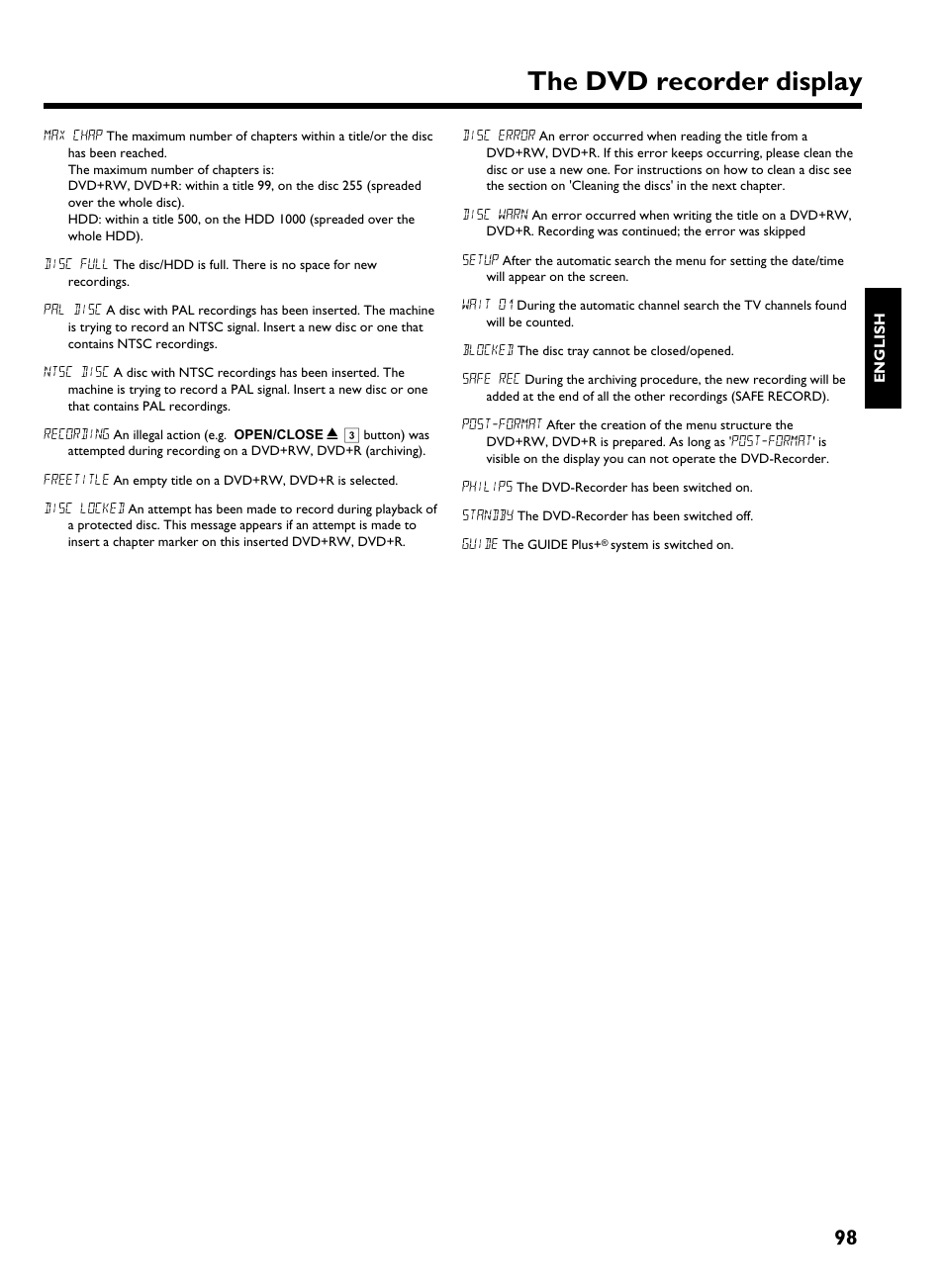 The dvd recorder display | Philips DVD Recorder/Hard Disk DVDR 725H/02 User Manual | Page 103 / 116